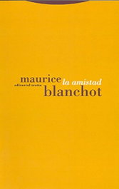 La amistad, Maurice Blanchot - TROTTA EDITORIAL