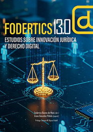 COMARES FODERTICS 13.0: Estudios sobre innovación jurídica y derecho, Federico Bueno de Mata - COMARES