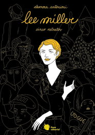 Lee Miller. Cinco retratos, Eleonora Antonioni - Liana Editorial