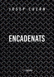 Encadenats, Josep Luzán - TERRA IGNOTA