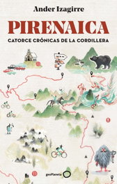 Pirenaica, Ander Izagirre - GEOPLANETA