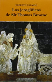 Los jeroglíficos de Sir Thomas Browne, Roberto Calasso - FONDO CULTURA ECONOMICA (FCE)