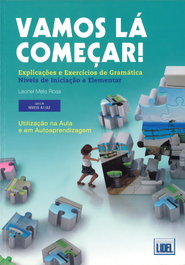 LIDEL Vamos Lá Começar! Explicações e Exercícios de Gramática