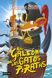 Destino Infantil, El galeón de los gatos piratas - Geronimo Stilton