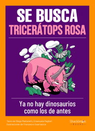 Se busca tricerátops rosa, Diego Mattarelli - SHACKLETON BOOKS