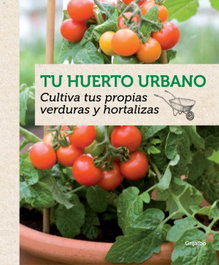 Tu huerto urbano, VV.AA. - GRIJALBO
