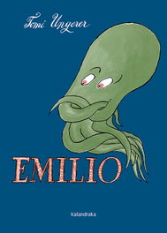 Emilio, Tomi Ungerer - KALANDRAKA
