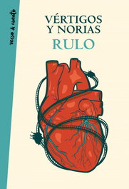Vértigos y norias, Rulo - AGUILAR