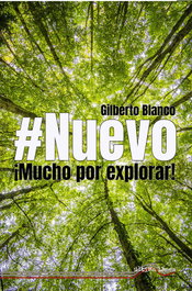 ¡Mucho por explorar!, Gilberto Blanco - ULTIMA LINEA