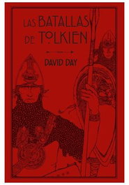 Las Batallas de Tolkien, David Day - Logista Compañia De Distribucion Integral, Sa