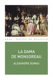 La dama de Monsoreau, Alexandre Dumas - AKAL