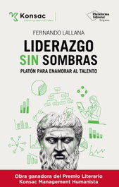 PLATAFORMA EDITORIAL, Liderazgo sin sombras, Fernando Lallana