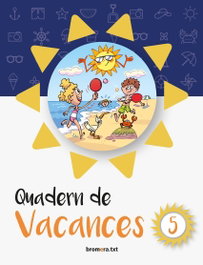 BROMERA Quadern Vacances 5E Primaria - VV.AA.