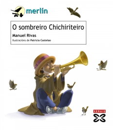 XERAIS, O sombreiro Chichiriteiro - Manuel Rivas