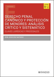 ARANZADI, Derecho penal canónico y protección de menores: Análisis crítico y sistemático