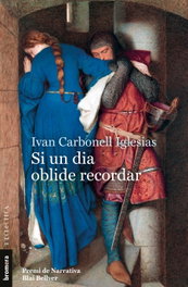 Si un dia oblide recordar, Ivan Carbonell Iglesias - BROMERA EDICIONS