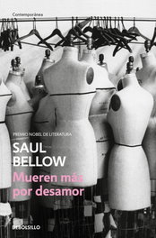 Mueren Mas Por Desamor (Nueva Traducc), Saul Bellow - DEBOLSILLO