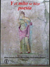 ATENEA, Y el mito se hizo poesia, Mª Consuelo Alvarez/Rosa Mª Iglesias - ATENEA