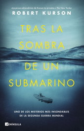 Tras la sombra de un submarino, Robert Kurson - PENINSULA