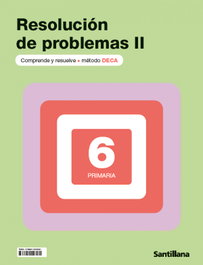 SANTILLANA, Cuaderno de resolución de problemas II (6º Primaria) DECA - SANTILLANA