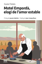 Motel Empordà, elogio de l'amor estable, Xavier Febrés Verdú - EDITORIAL GAVARRES