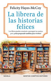 La librera de las historias felices, Felicity Hayes-Mccoy - NEWTON COMPTON