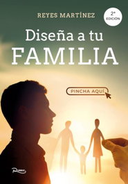 Diseña a tu familia, Reyes Martínez - REYES MARTINEZ