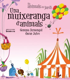 BROMERA EDICIONS Una muixeranga d'animals