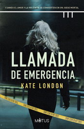 Llamada de emergencia, Kate London - MOTUS