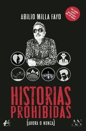 Historias Prohibidas, Abilio Milla Fayo - Editorial Adarve