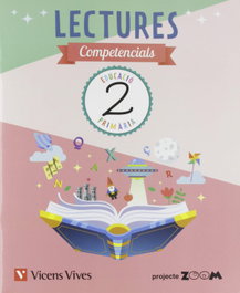 VICENS VIVES, LECTURAS COMPETENCIALS 2N.PRIMARIA. ZOOM. CATALUNYA 2019 - VV.AA.