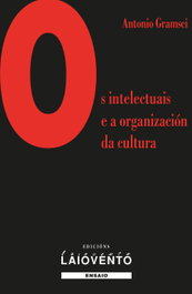 Os intelectuais e a organização da cultura, Antonio Gramsci - LAIOVENTO (IBD)