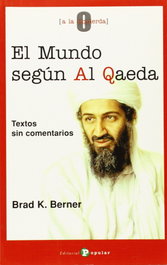 El mundo según Al Qaeda, Brad K. Berner - POPULAR