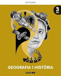 OXFORD UNIVERSITY PRESS, GEOGRAFÍA I HISTORIA 3R.ESO. GENIOX. VALENCIA 2022