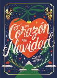 Un corazón por Navidad, Sophie Jomain - TBR EDITORIAL