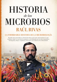 Historia de los microbios, Raúl Rivas - GUADALMAZAN