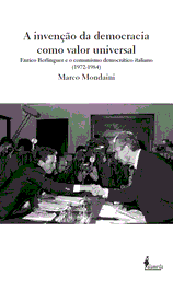 A Invenção da Democracia Como Valor Universal, Marco Mondaini - ALAMEDA