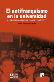 El antifranquismo en la universidad, Jordi Sancho Galán - CATARATA