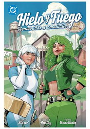 Panini España S.A. DC Premiere Amanecer de DC Hielo y Fuego Bienvenidas a Smallville