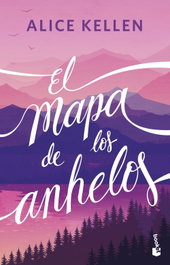El mapa de los anhelos, Alice Kellen - BOOKET