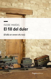 El fill del duler, Isidre Marías Benito - PAGES EDITORS