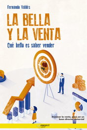 PROFIT, La Bella y la Venta, Fernando Valdés - PROFIT