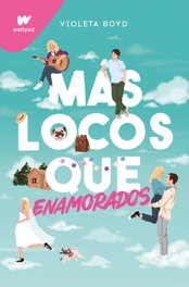 Más locos que enamorados, Violeta Boyd - MONTENA