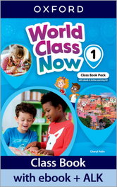 OXFORD UNIVERSITY PRESS, WORLD CLASS NOW 1 COURSEBOOK+EBOOK+ALK