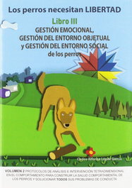 DOGALIA Gestión emocional, gestión del entorno objetual y gestión del entorno social de los perros