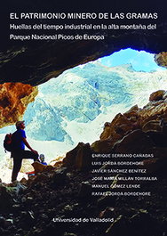 Patrimonio Minero de las Gramas, Enrique Serrano Cañadas - UNIV.VALLADOLID
