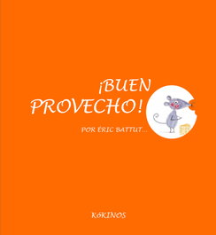 KOKINOS EDITORIAL, ¡BUEN PROVECHO! - Eric Battut