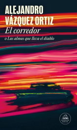 El corredor, Alejandro Vazquez - Random House