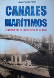 Canales maritimos. Gigantes de la ingeniería en el mar., Victor San Juan - GLYPHOS EDITORIAL