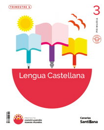 SANTILLANA, (CAN).(26).LENGUA 3ºP.*TRIM* MOCH.LIGERA (C.NUEVOS MUNDOS)
